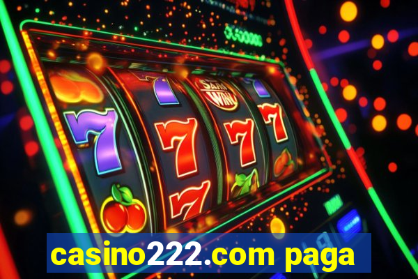 casino222.com paga